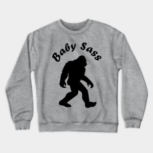 Baby Sass Crewneck Sweatshirt